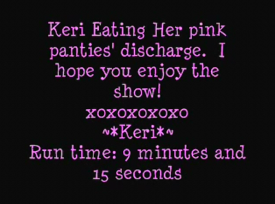 Keri eating her pink panties discharge (Amateurs Dirty Panty Play)